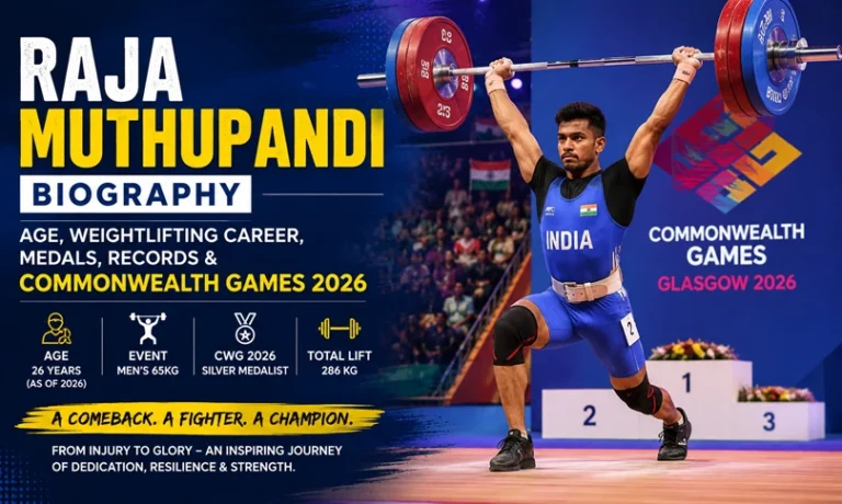 Raja Muthupandi Biography Age, Weightlifting Career, Medals, Records & Commonwealth Games 2026